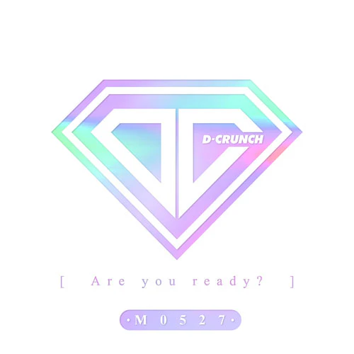 D-CRUNCH - [Are You Ready? - M0527]