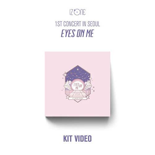 IZ*ONE - 1ST CONCERT IN SEOUL [EYES ON ME] KIT VIDEO