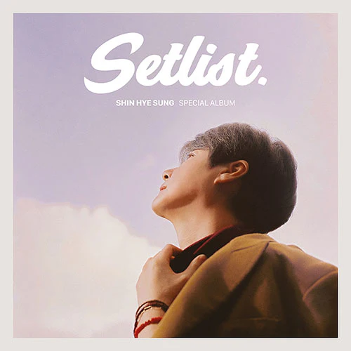 SHIN HYE SUNG - SPECIAL ALBUM [SETLIST]